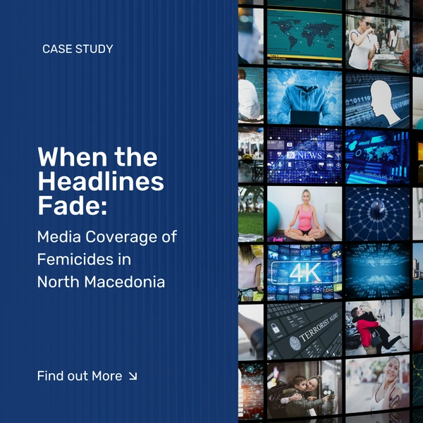 When the Headlines Fade: Media Coverage of Femicides in North Macedonia