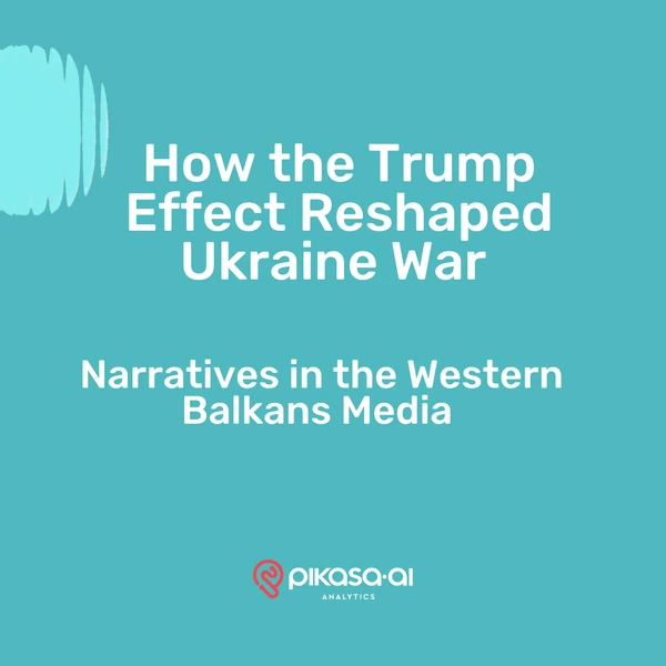 How the Trump Effect Reshaped Ukraine War Narratives in the Western Balkans Media